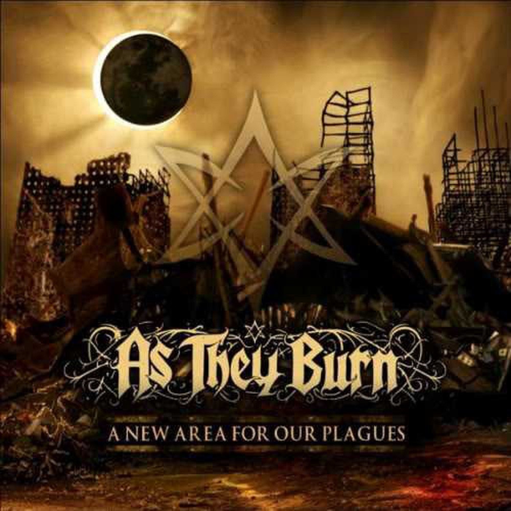 As They Burn - A New Area for Our Plagues (2009) Cover