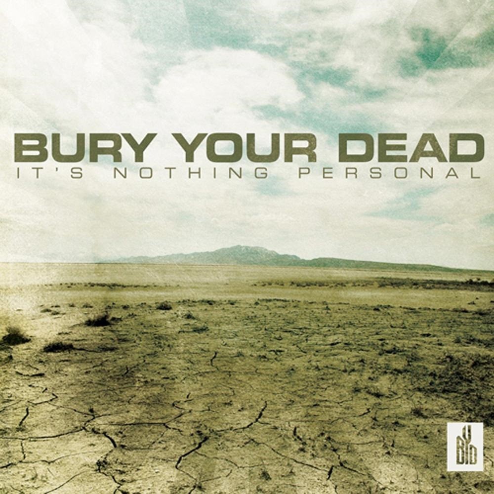 Bury Your Dead - It's Nothing Personal (2009) Cover