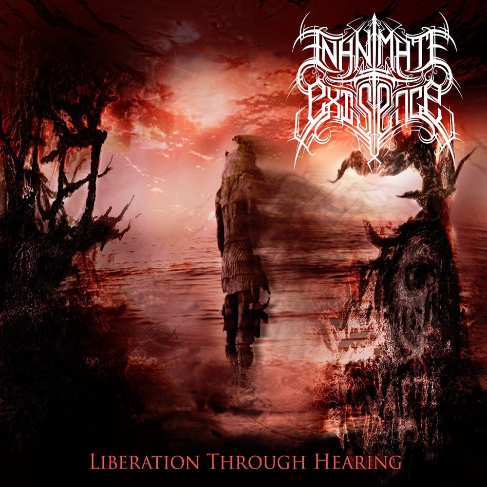 Inanimate Existence - Liberation Through Hearing (2012) Cover