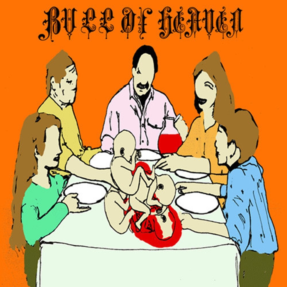 Bull of Heaven - 200: So We Cooked My Son and Ate Him (2010) Cover