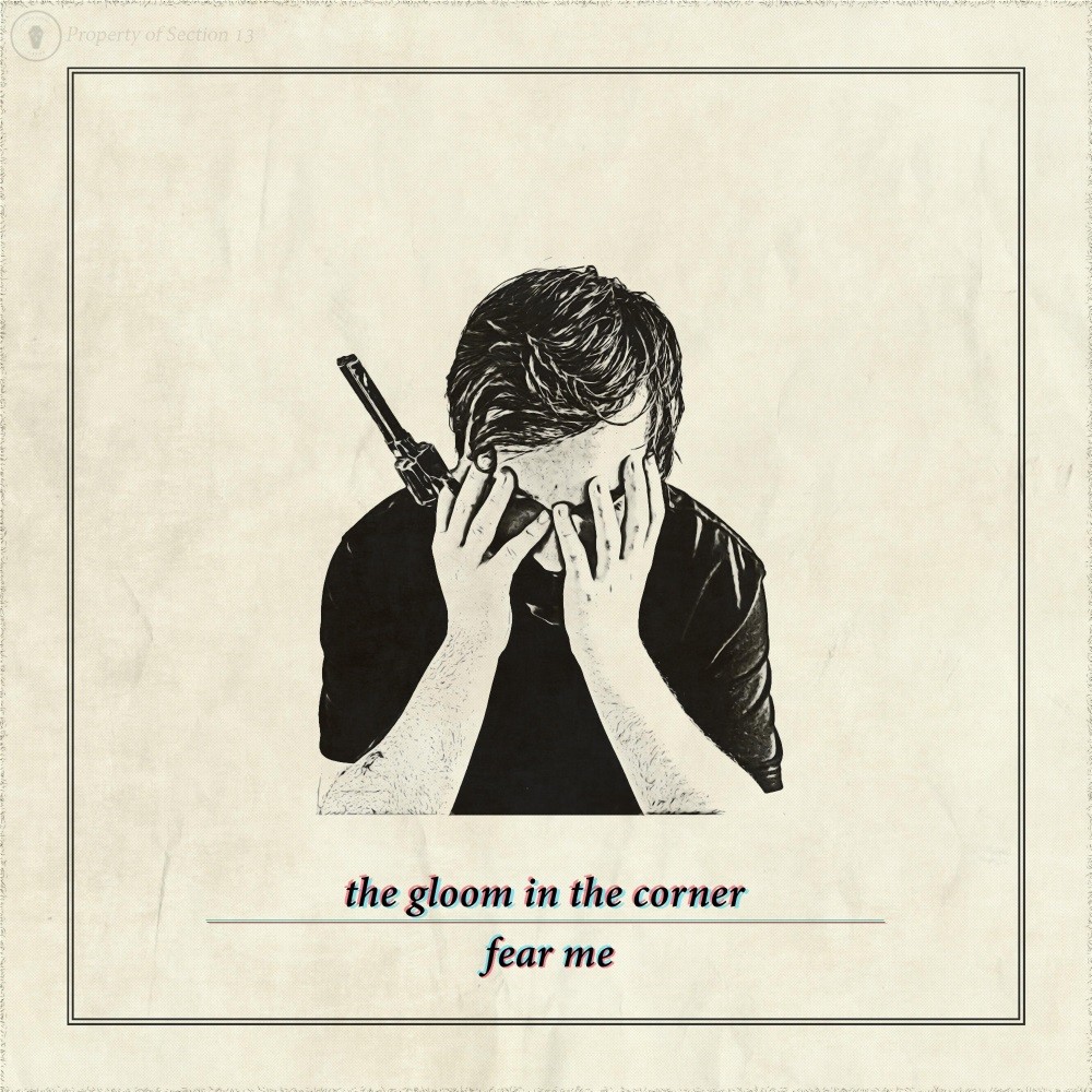 Gloom in the Corner, The - Fear Me (2016) Cover