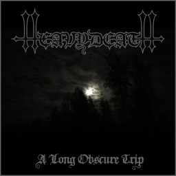A Long Obscure Trip (The Return)