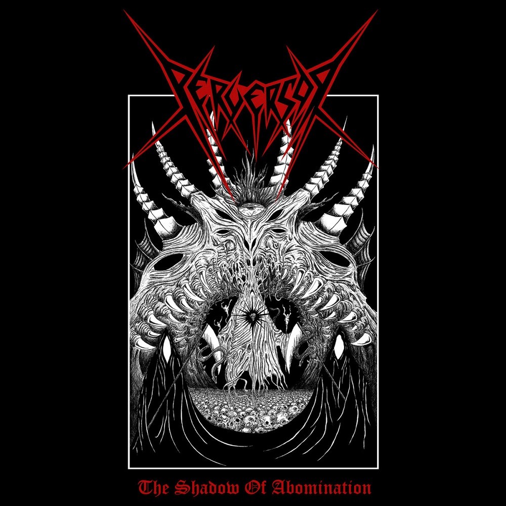 Perversor - The Shadow of Abomination (2011) Cover