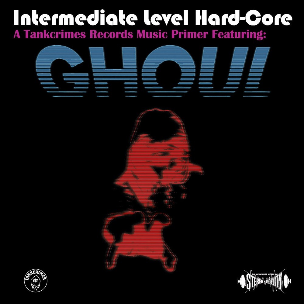 Ghoul - Intermediate Level Hard-Core (2013) Cover