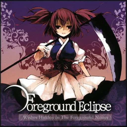 Foreground Eclipse - Wishes Hidden in the Foreground Noises 2010