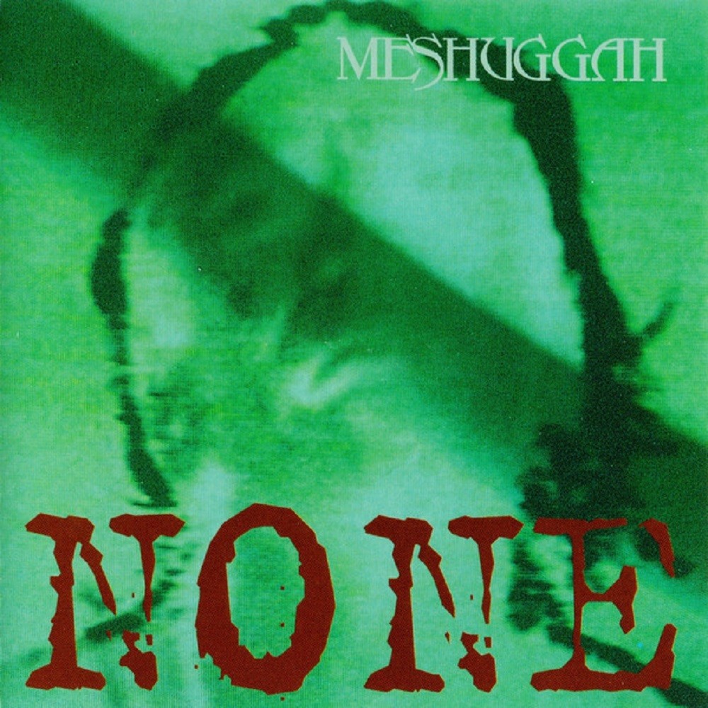 Meshuggah - None (1994) Cover