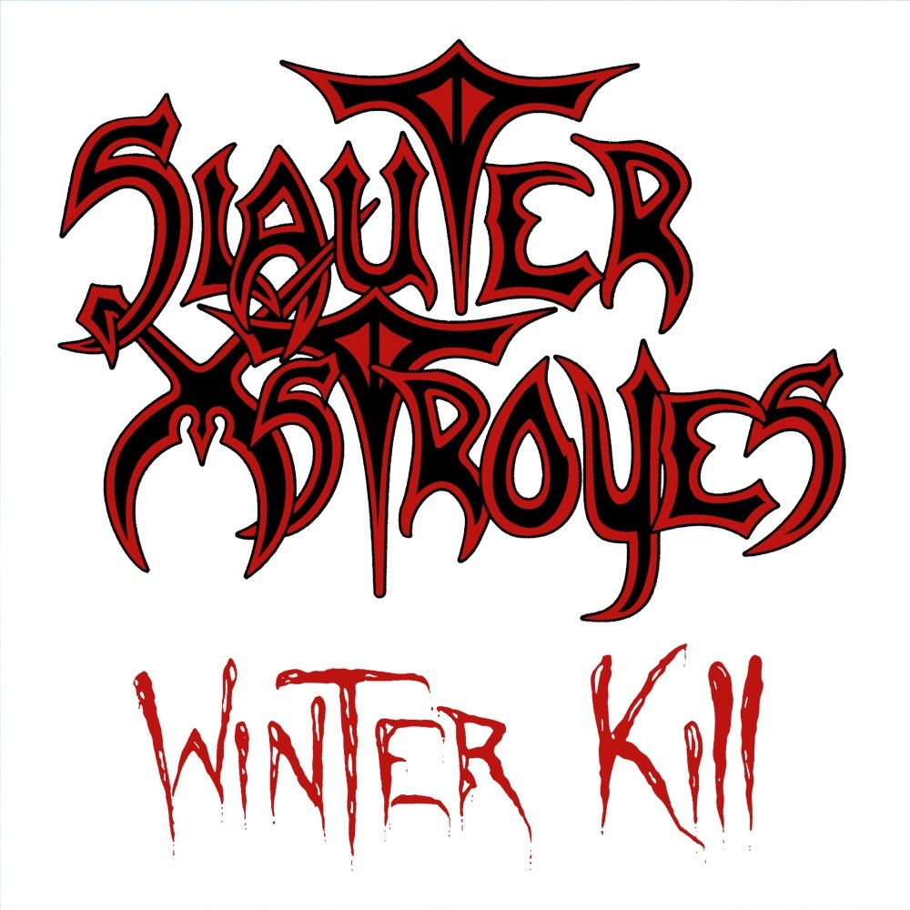 Slauter Xstroyes - Winter Kill (1985) Cover