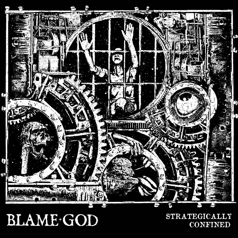 Blame God - Strategically Confined (2017) Cover