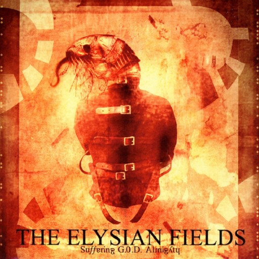Elysian Fields, The - Suffering G.O.D. Almighty 2005