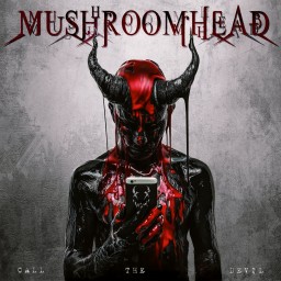 Review by Shadowdoom9 (Andi) for Mushroomhead - Call the Devil (2024)