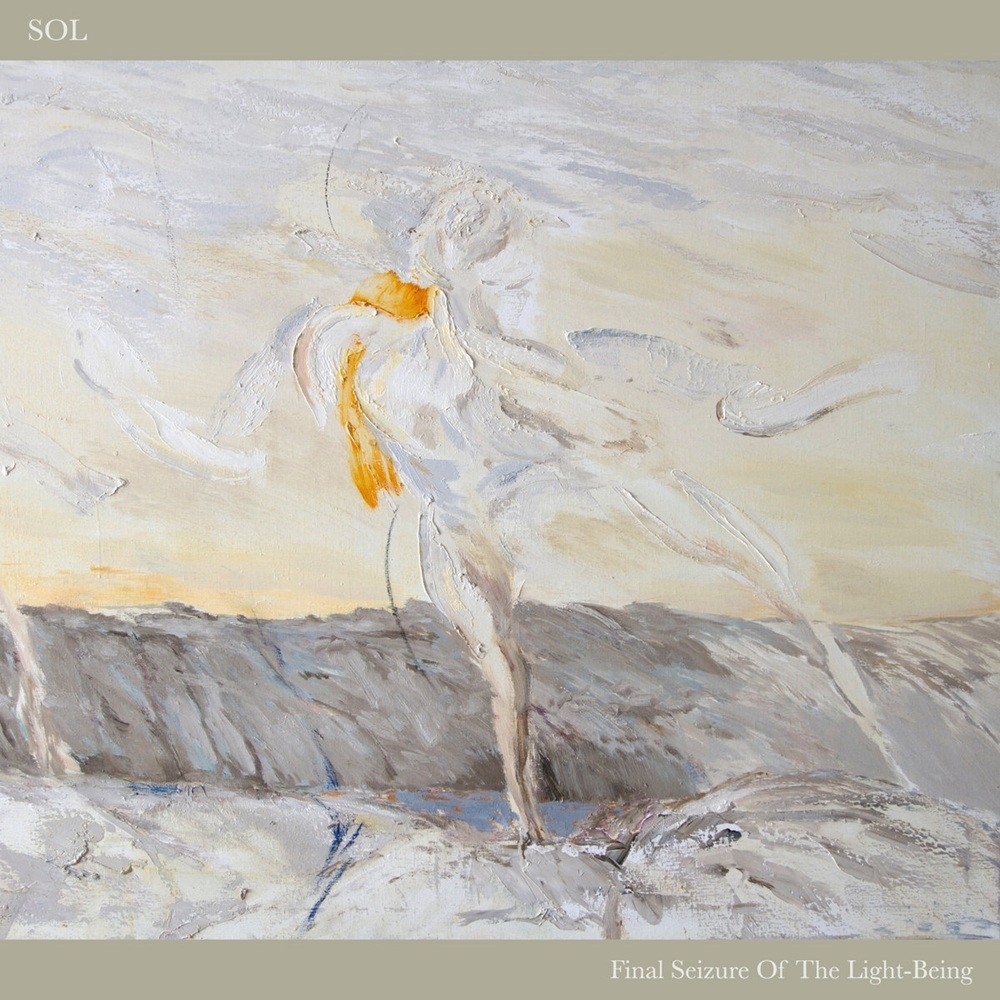 SOL - Final Seizure of the Light-being (2021) Cover