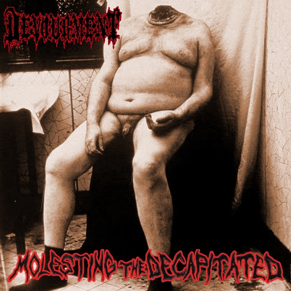 Devourment - Molesting the Decapitated (1999) Cover