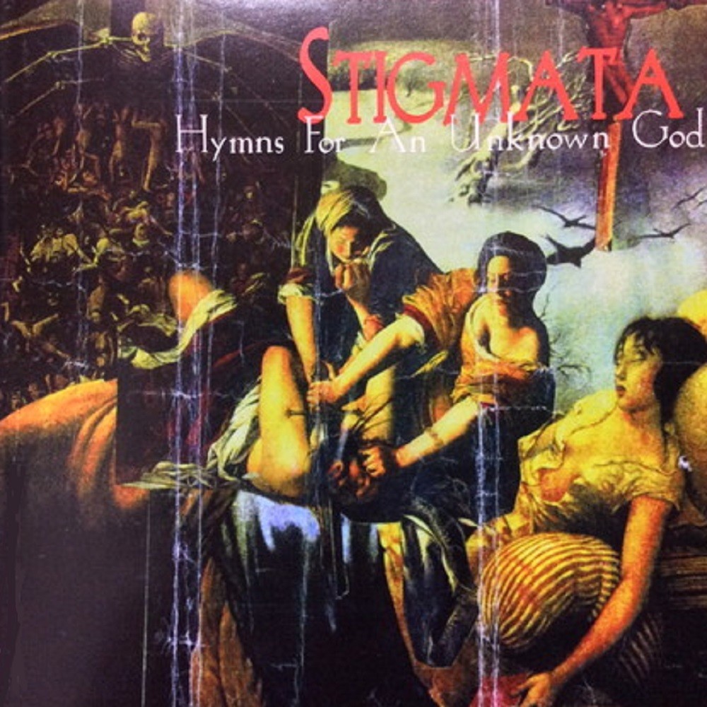 Stigmata (USA) - Hymns for an Unknown God (1997) Cover