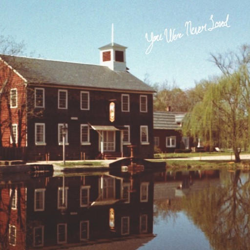 You Were Never Loved