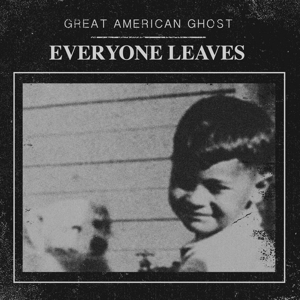 Great American Ghost - Everyone Leaves (2015) Cover