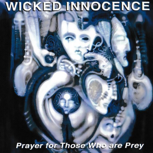Wicked Innocence - Prayer for Those Who Are Prey 2002