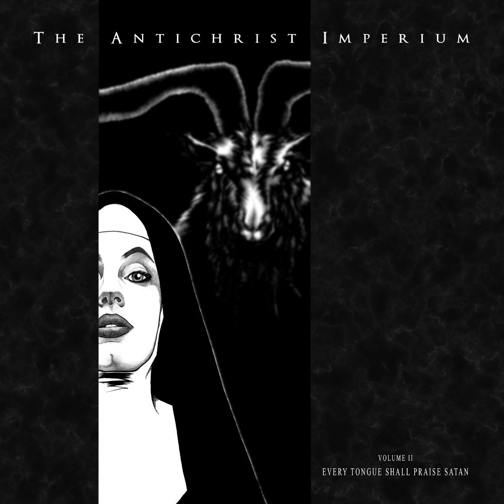 Antichrist Imperium, The - Volume II: Every Tongue Shall Praise Satan (2018) Cover