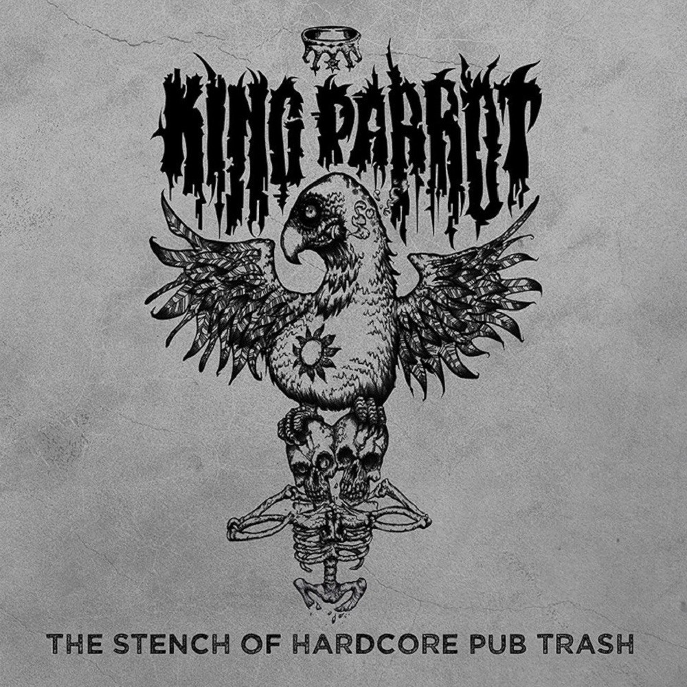 King Parrot - The Stench of Hardcore Pub Thrash (2011) Cover