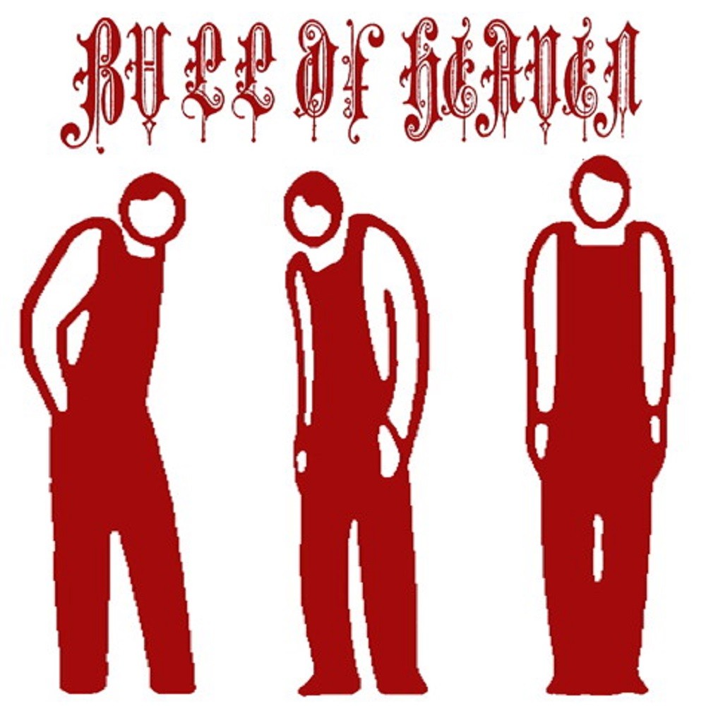 Bull of Heaven - 106: Let's Murder the Neighbors (2009) Cover