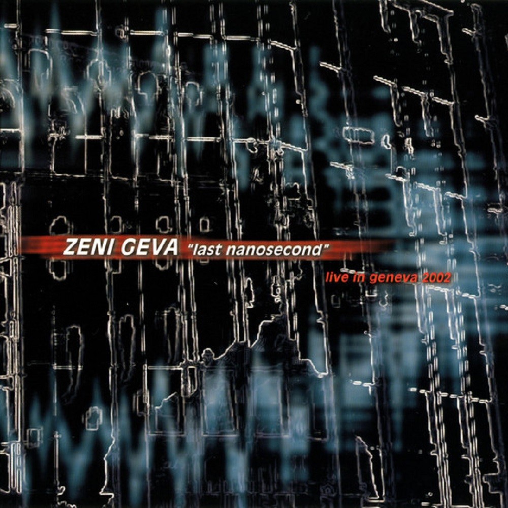 Zeni Geva - Last Nanosecond: Live in Geneva 2002 (2004) Cover