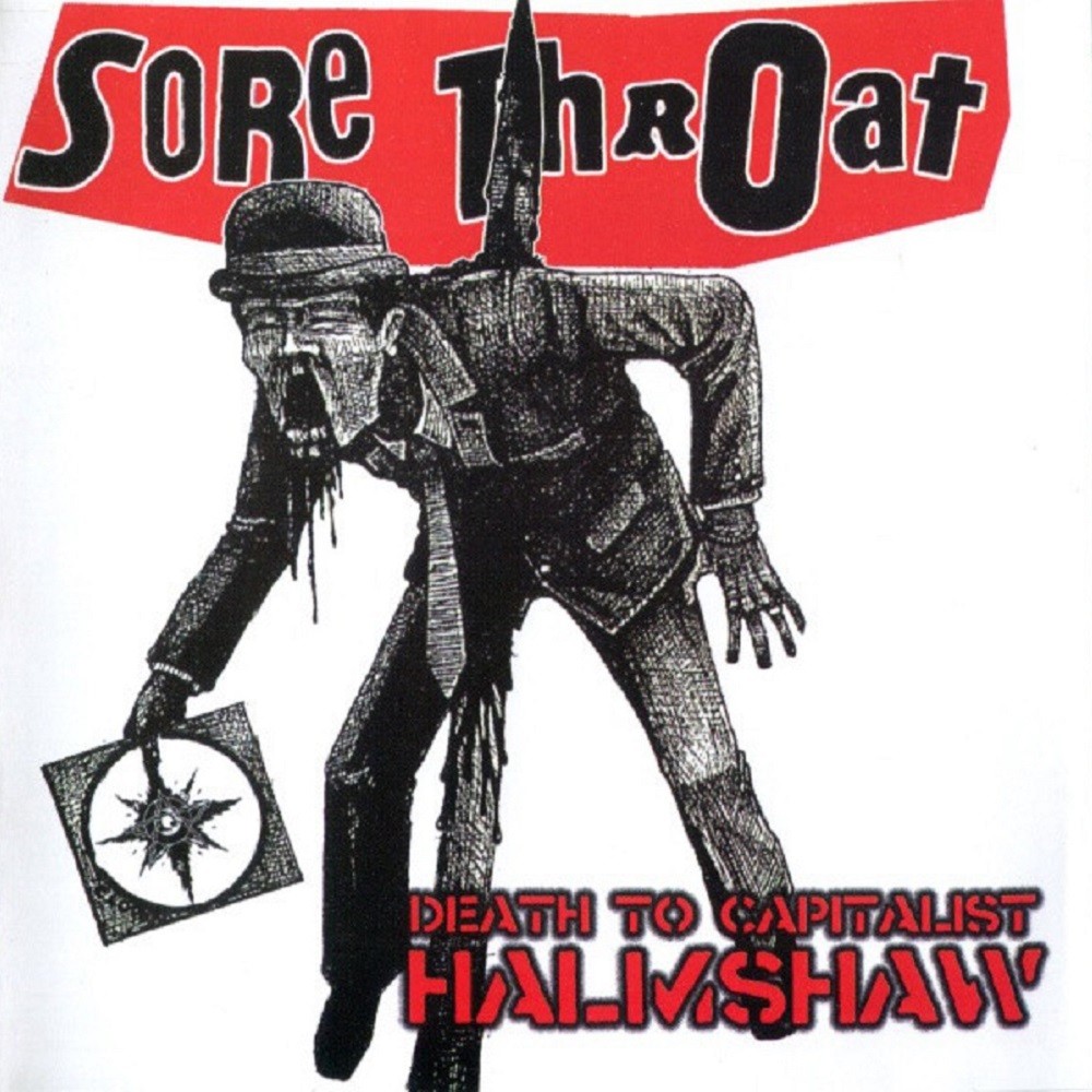 Sore Throat - Death to Capitalist Halmshaw (2006) Cover