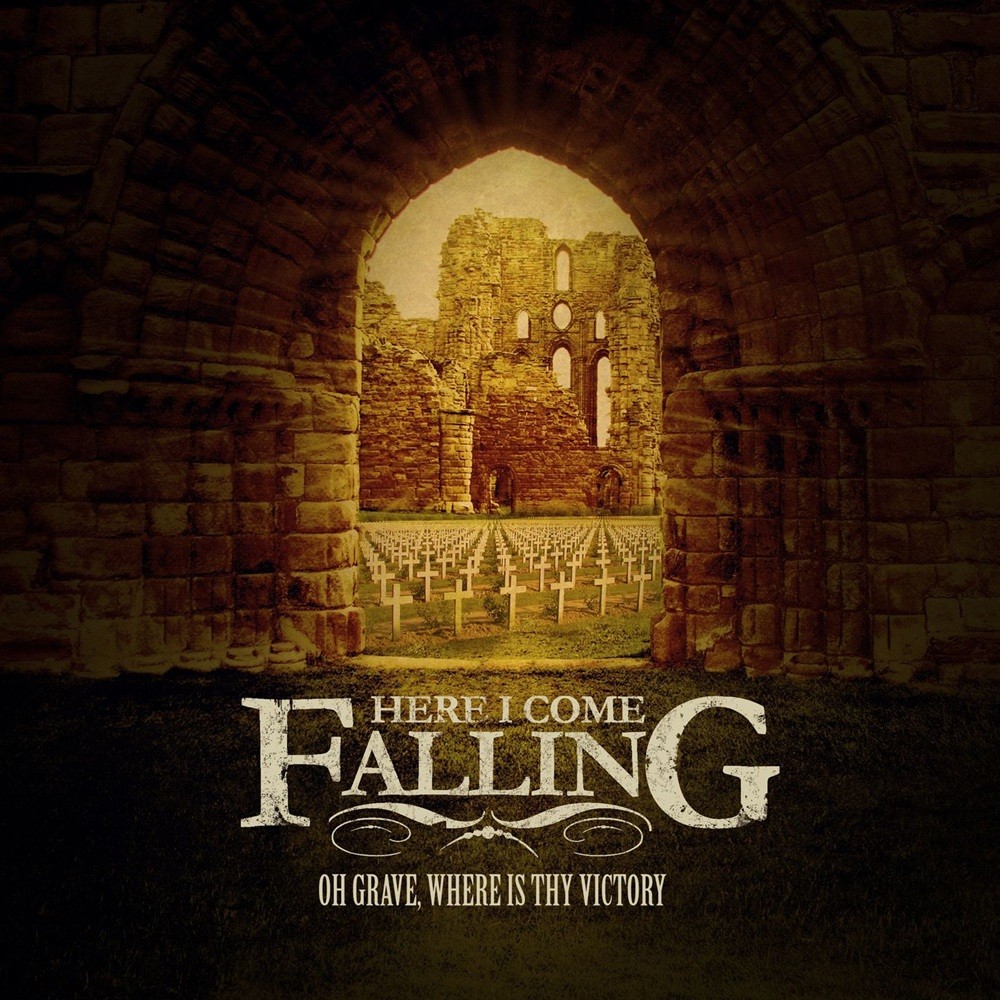 Here I Come Falling - Oh Grave, Where Is Thy Victory (2008) Cover