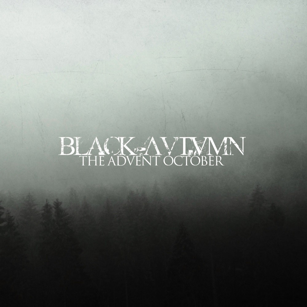 Black Autumn - The Advent October (2013) Cover