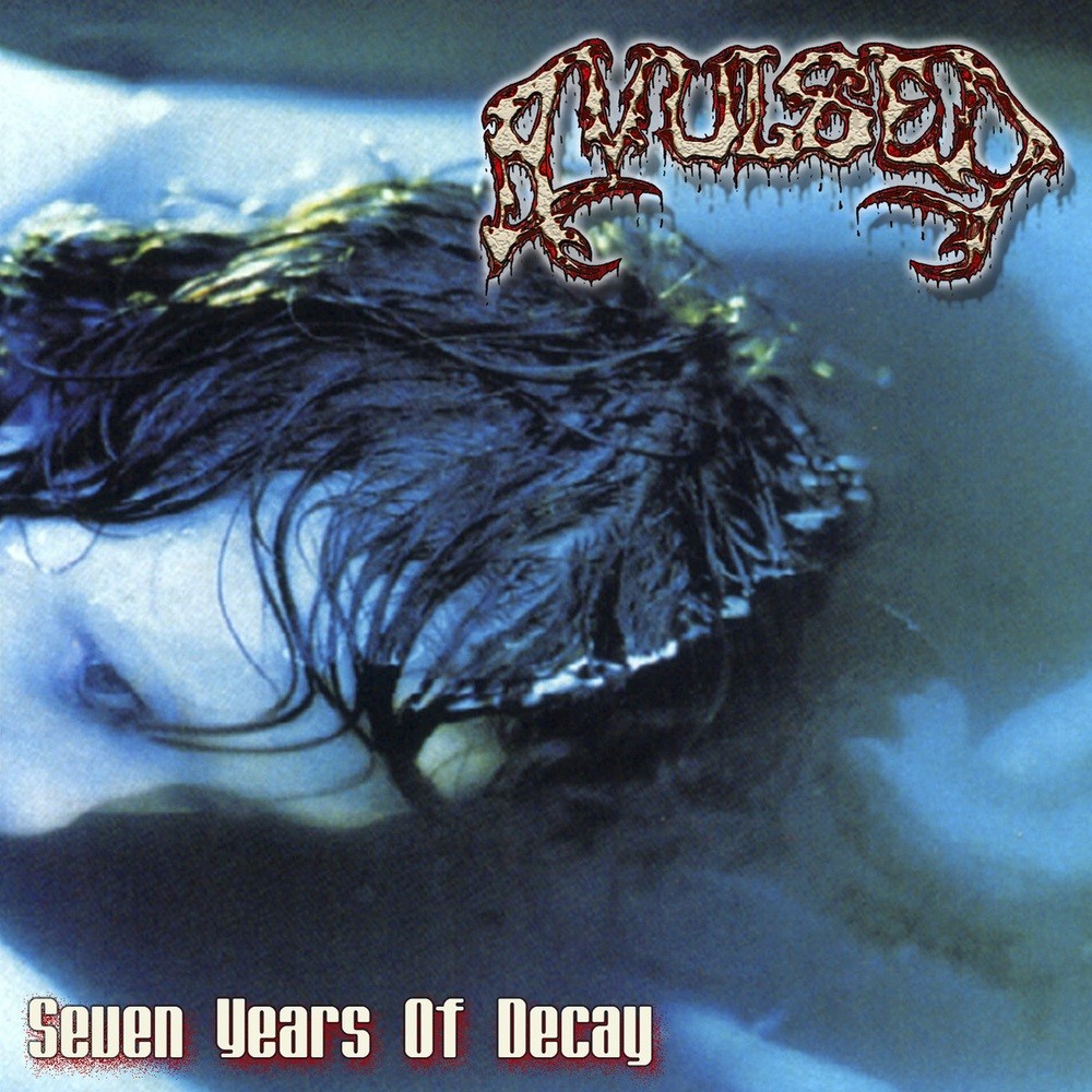 Avulsed - Seven Years of Decay (1999) Cover