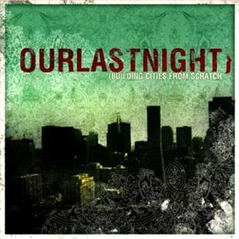 Our Last Night - Building Cities From Scratch (2005) Cover