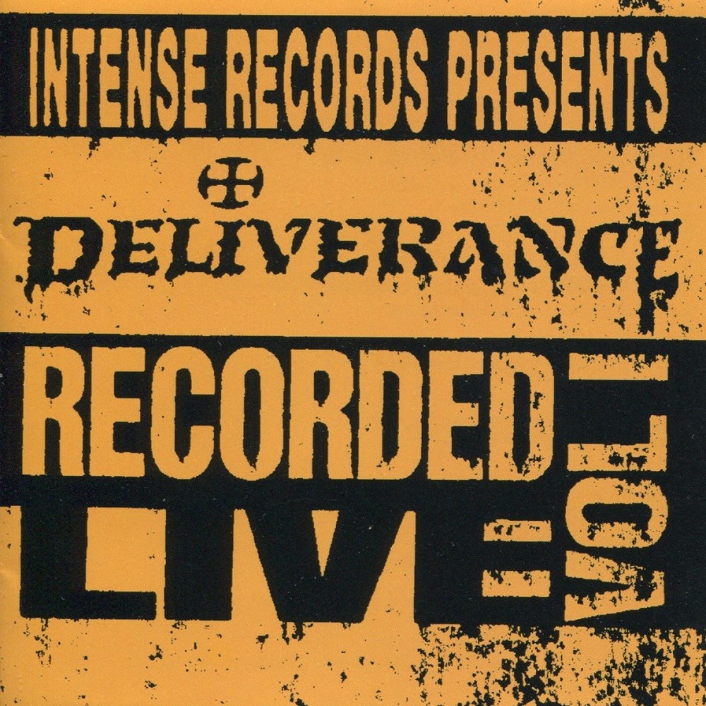 Deliverance - Deliverance: Intense Live Series Vol.1 (1993) Cover
