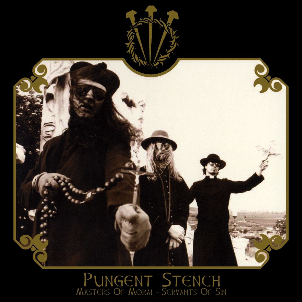 Pungent Stench - Masters of Moral, Servants of Sin (2001) Cover