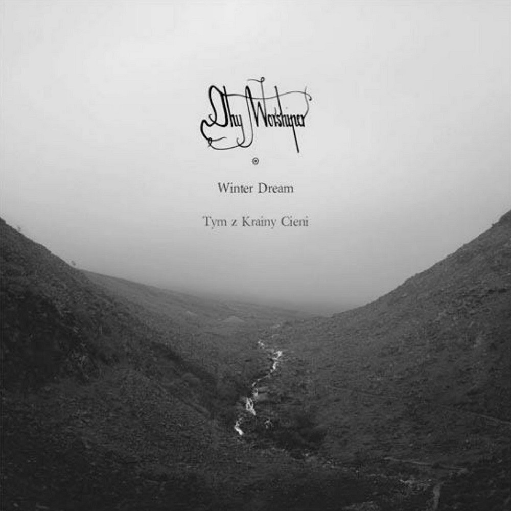 Thy Worshiper - Winter Dream / Tym z Krainy Cieni (2016) Cover