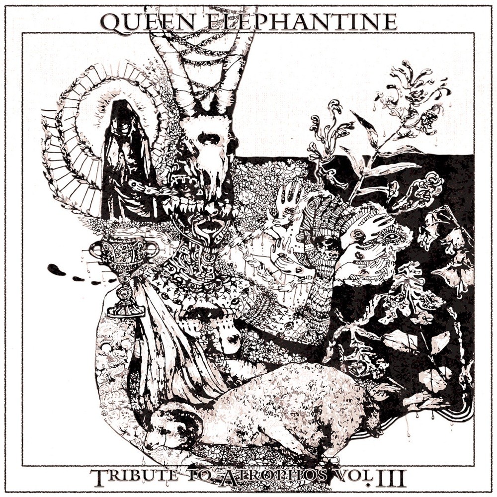 Queen Elephantine - Tribute to Atrophos Vol III (2020) Cover
