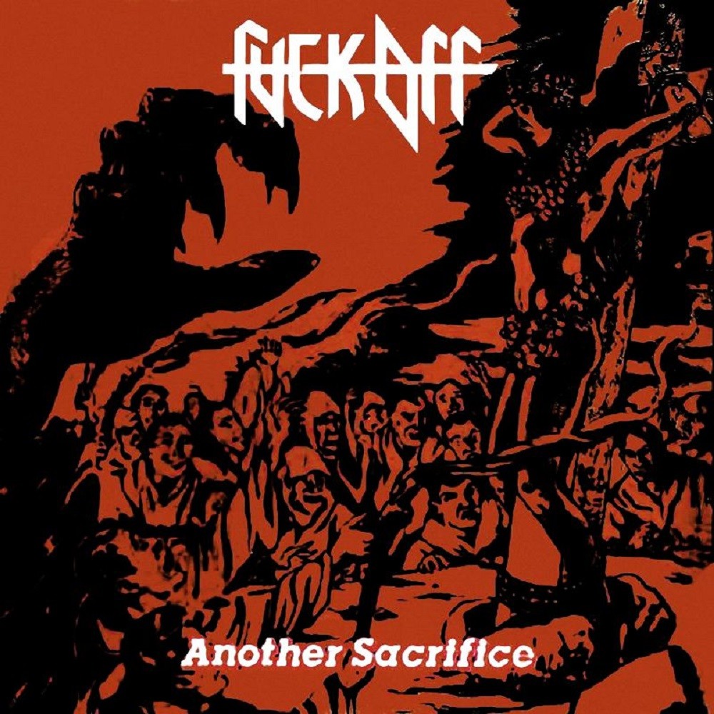 Fuck Off - Another Sacrifice (1988) Cover