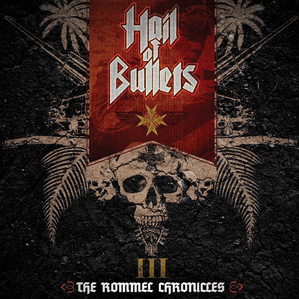 Hail of Bullets - III: The Rommel Chronicles (2013) Cover