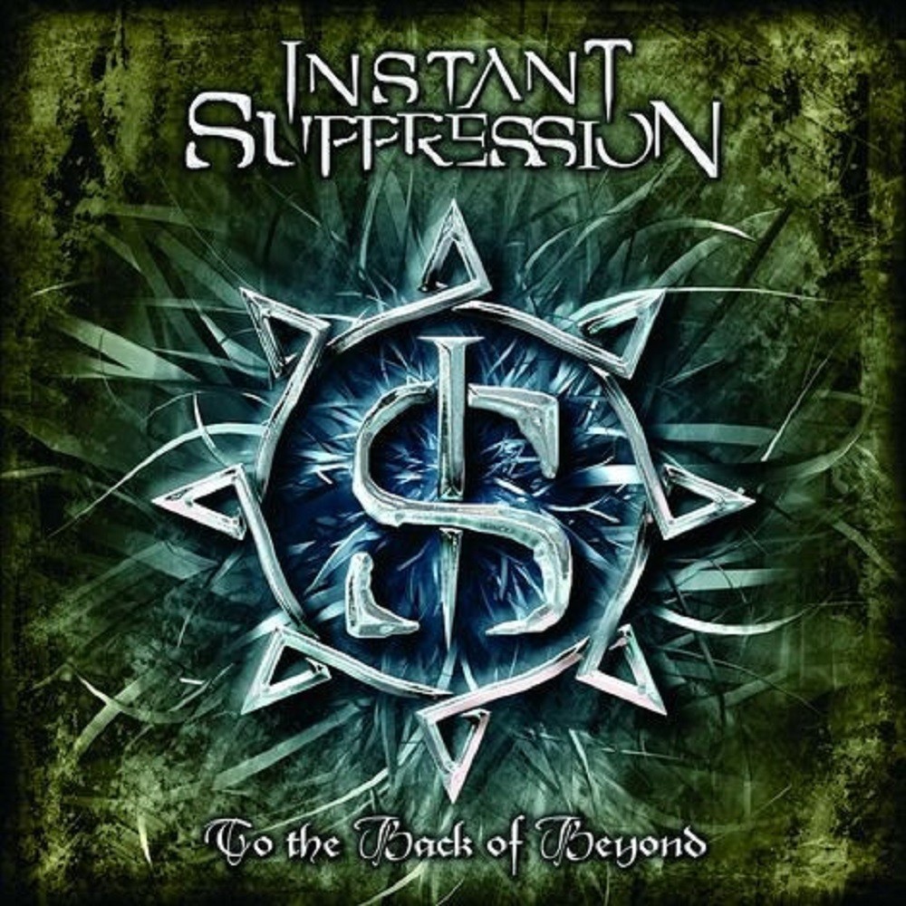 Instant Suppression - To the Back of Beyond (2007) Cover