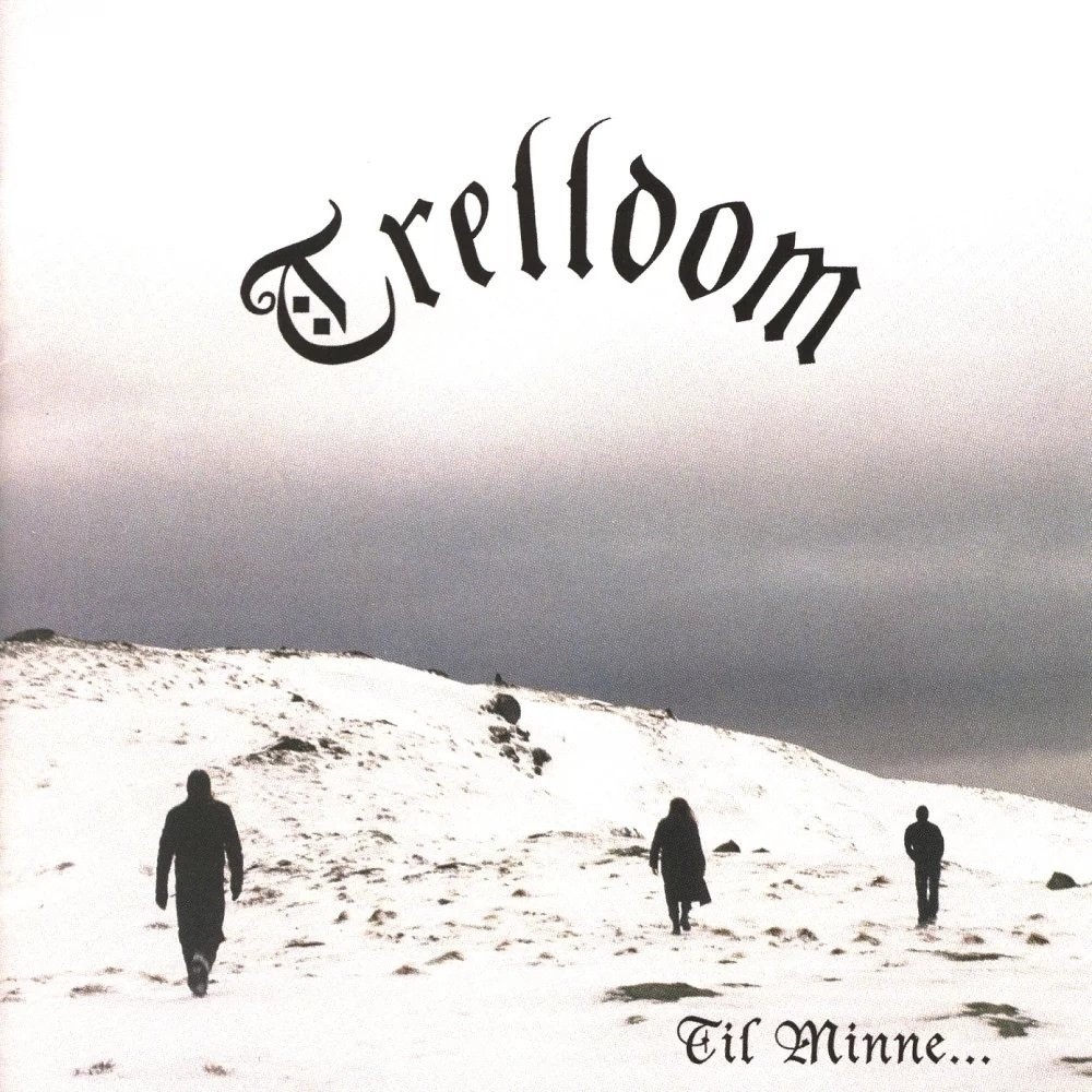 Trelldom - Til minne... (2007) Cover