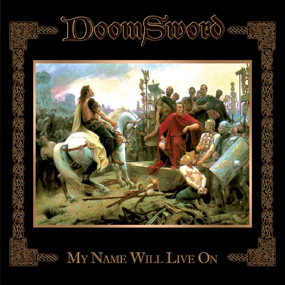 Doomsword - My Name Will Live On (2007) Cover