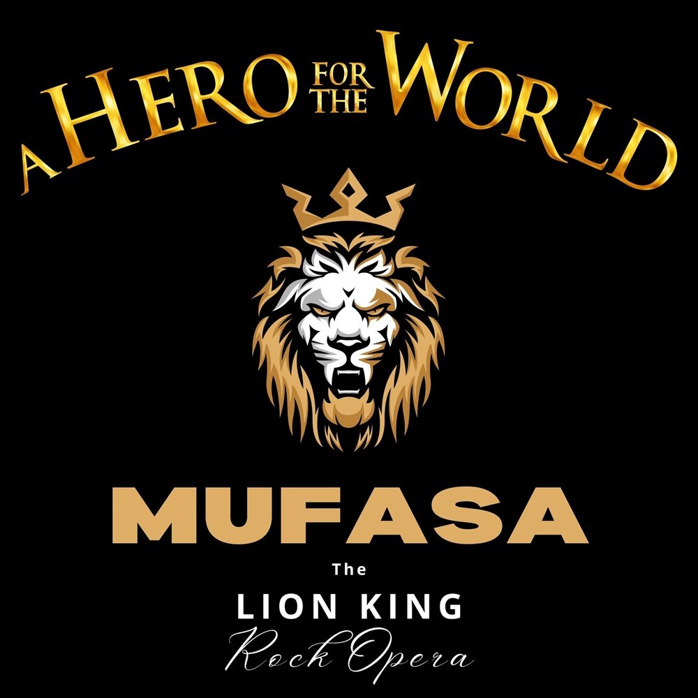 Hero for the World, A - Mufasa: The Lion King Rock Opera (2024) Cover