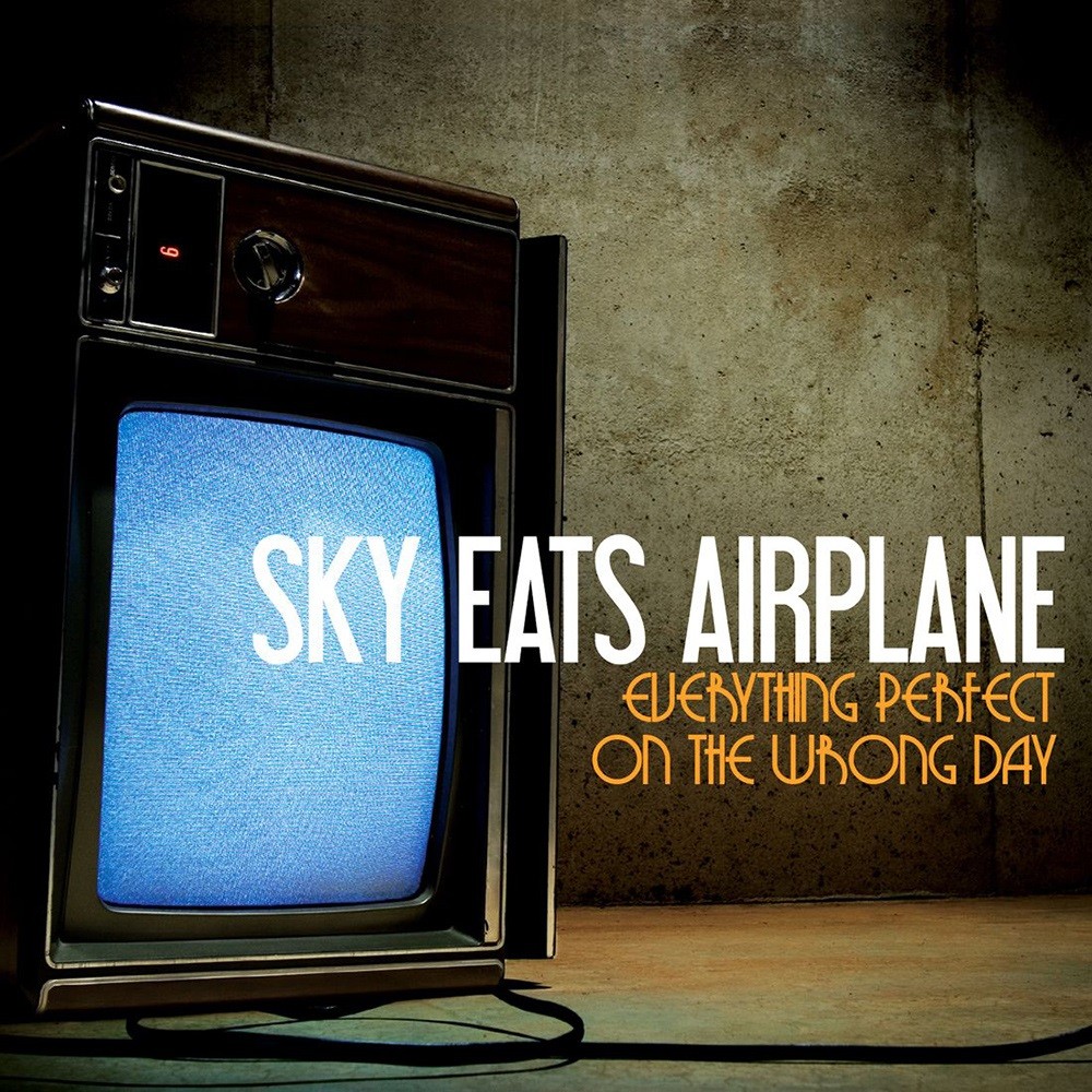 Sky Eats Airplane - Everything Perfect on the Wrong Day (2006) Cover