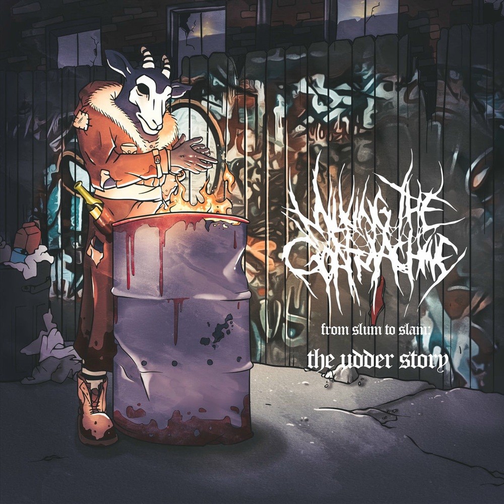 Milking the Goatmachine - From Slum to Slam: The Udder Story (2019) Cover
