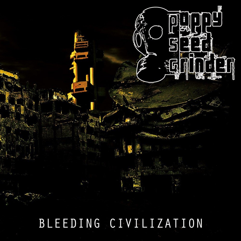 Poppy Seed Grinder - Bleeding Civilization (2016) Cover