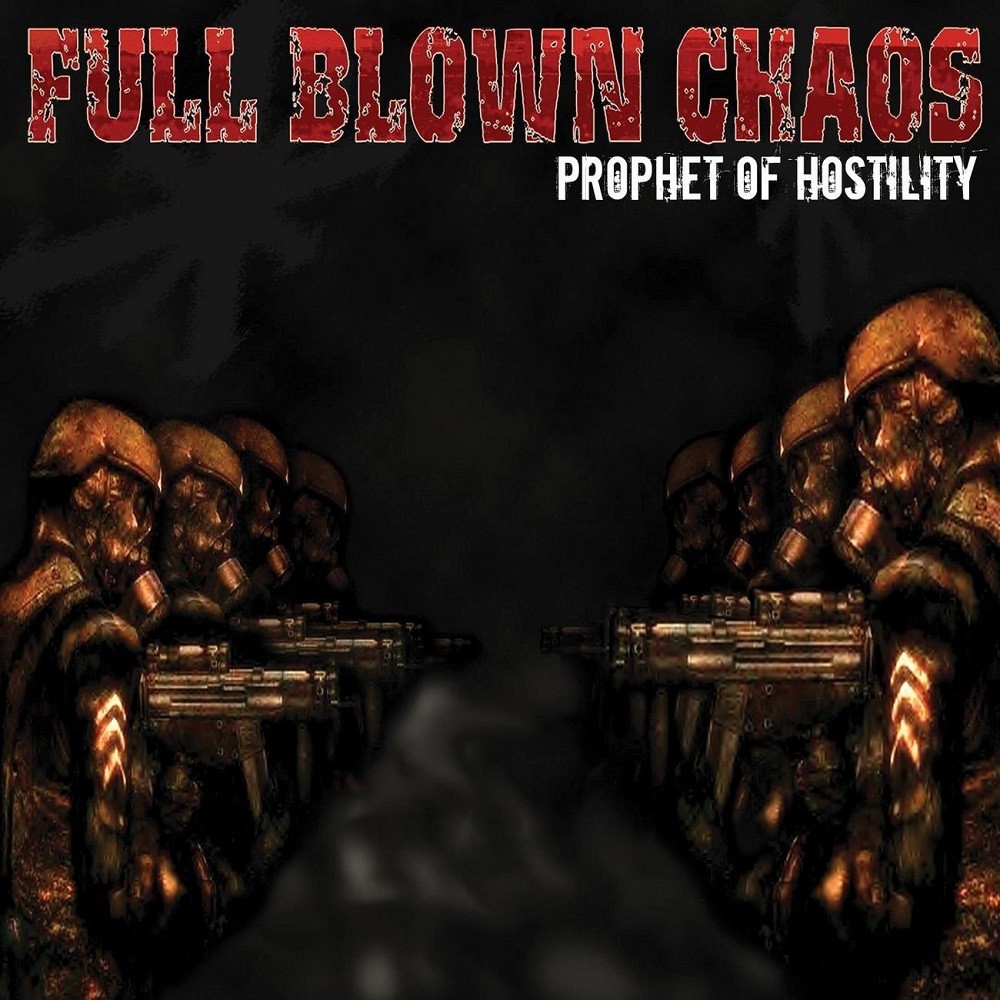Full Blown Chaos - Prophet of Hostility (2003) Cover