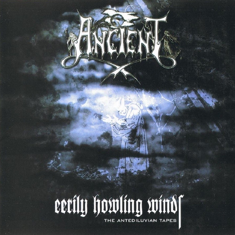 Ancient - Eerily Howling Winds - The Antediluvian Tapes (2005) Cover