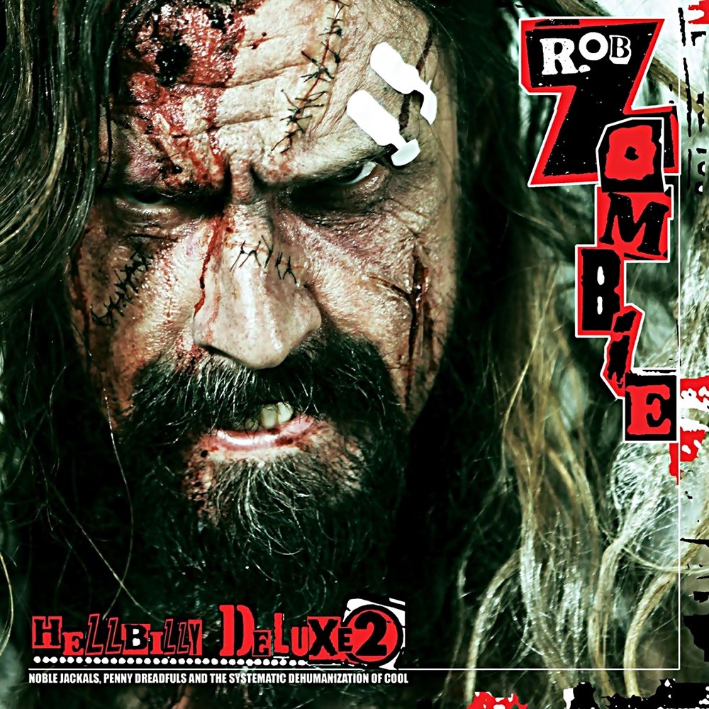 Rob Zombie - Hellbilly Deluxe 2: Noble Jackals, Penny Dreadfuls and the Systematic Dehumanization of Cool (2010) Cover