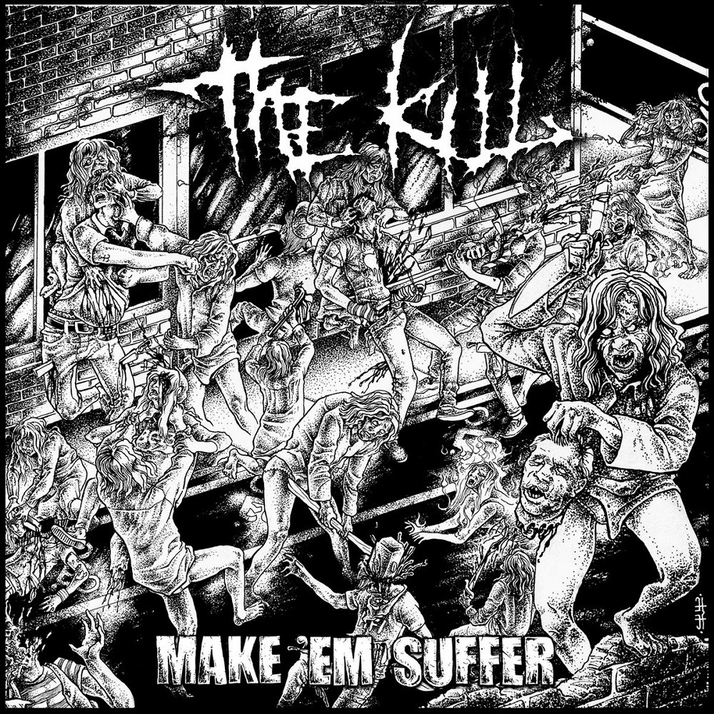Kill, The - Make 'Em Suffer (2012) Cover