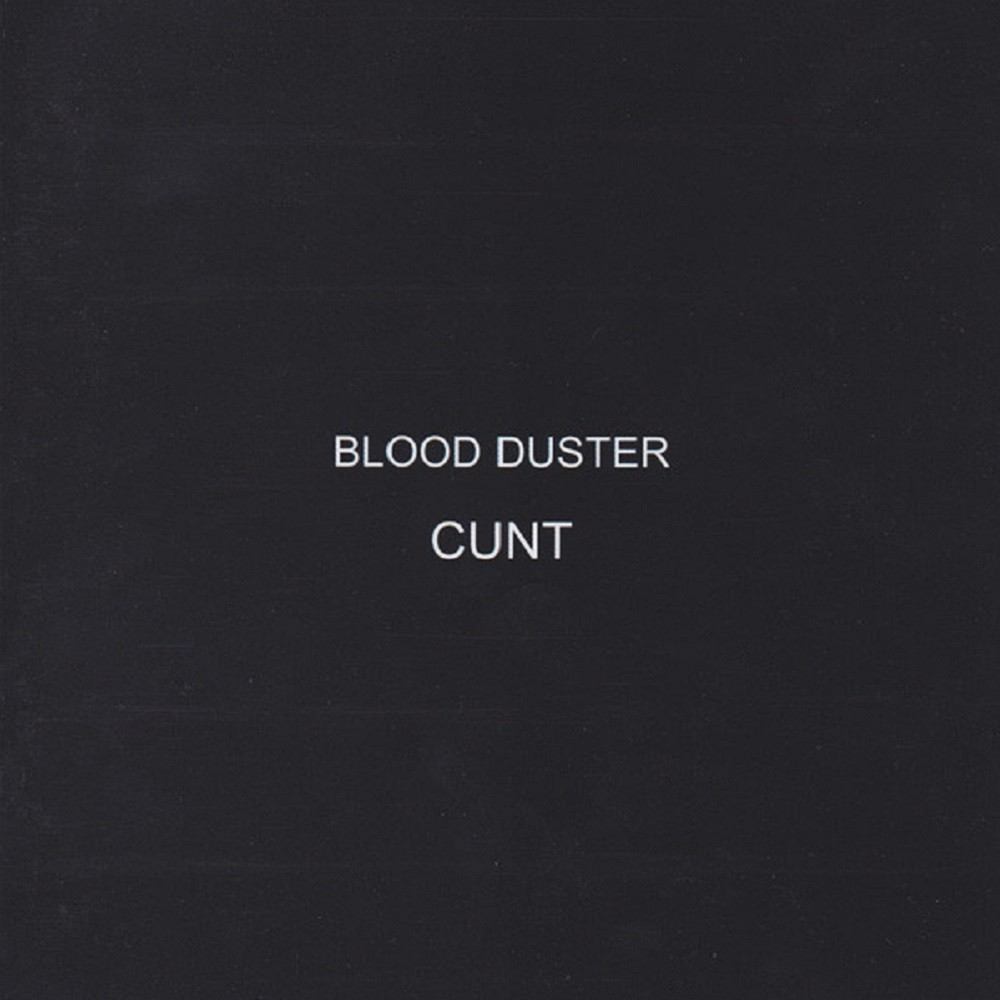 Blood Duster - Cunt (2000) Cover