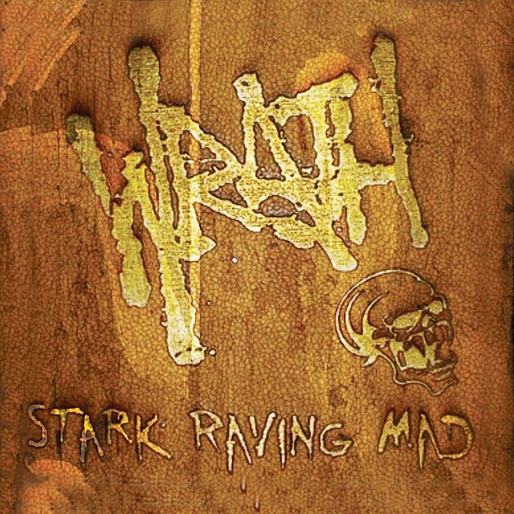 Wrath - Stark Raving Mad (2014) Cover