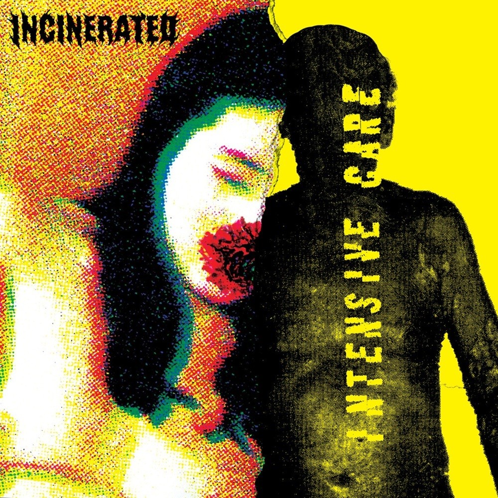 Intensive Care / Incinerated - Intensive Care / Incinerated
