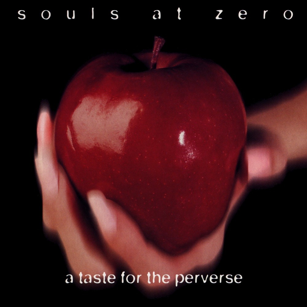 Souls at Zero - A Taste for the Perverse (1995) Cover